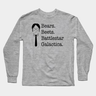 Bears. Beets. Battlestar Galactica. Long Sleeve T-Shirt